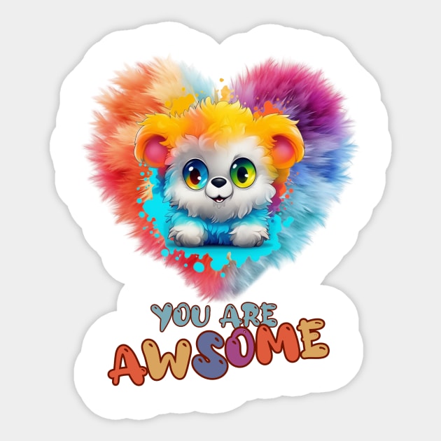 Fluffy: "You are awsome" collorful, cute, furry animals Sticker by HSH-Designing